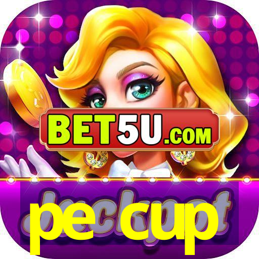 pe cup